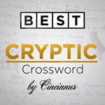 Best Cryptic Crossword by Cincinnus: These puzzles have previously been published in the Financial Times and are reproduced here by kind permission of the FT Crossword editor.